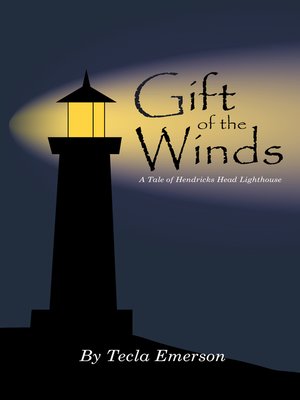cover image of Gift of the Winds (A Tale of Hendricks Head Lighthouse)